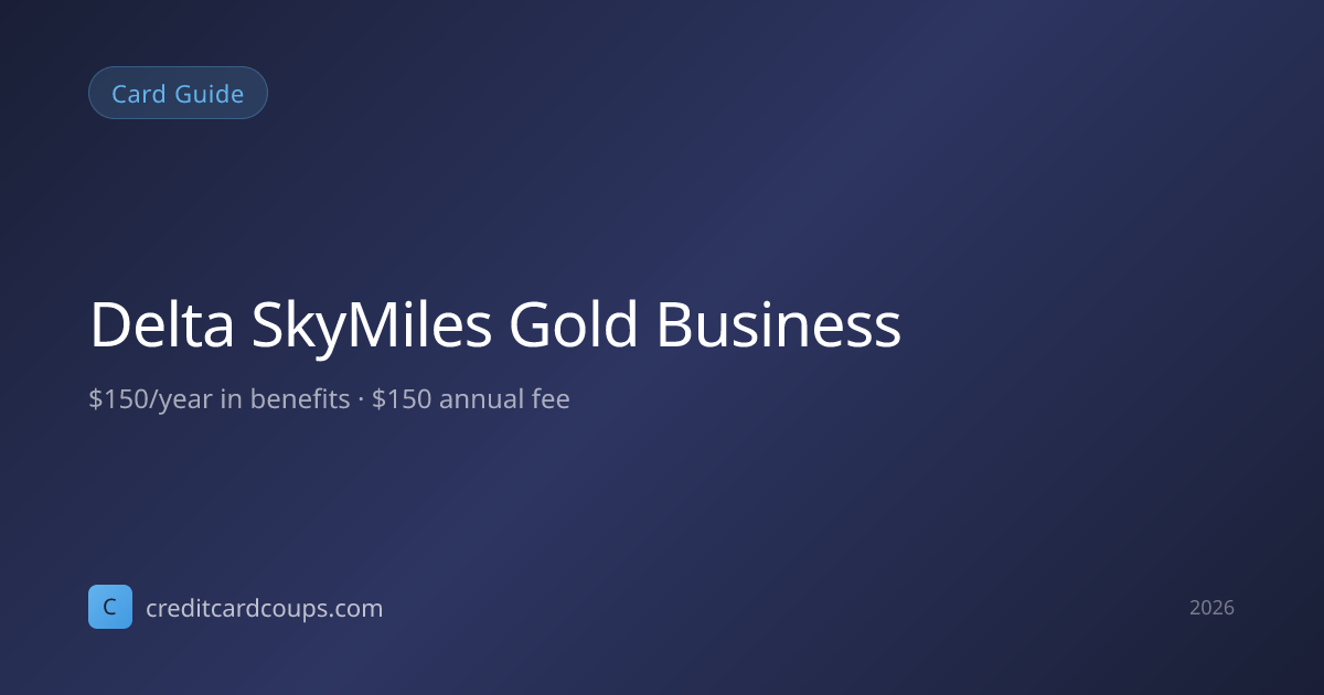 Delta SkyMiles Gold Business Review 2026: $150 in Benefits (Worth It ...